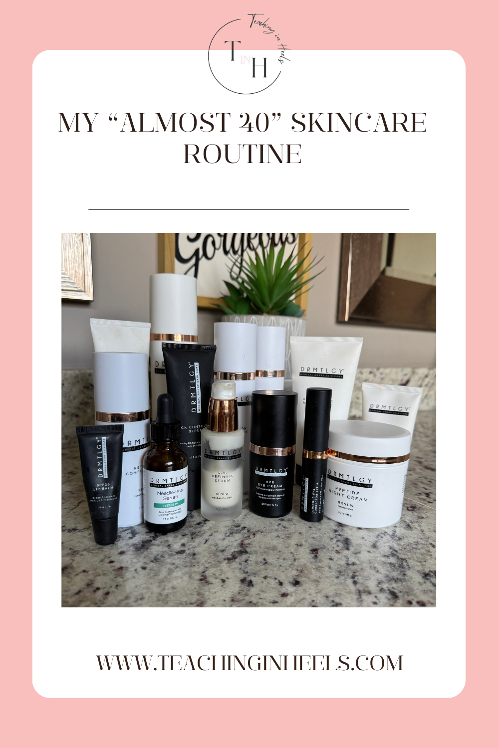 Skincare Routine | everyday skincare routine, weekly skincare routine, morning skincare routine, evening skincare routine, drmtlgy products, skincare for almost 40 skin, skincare for her