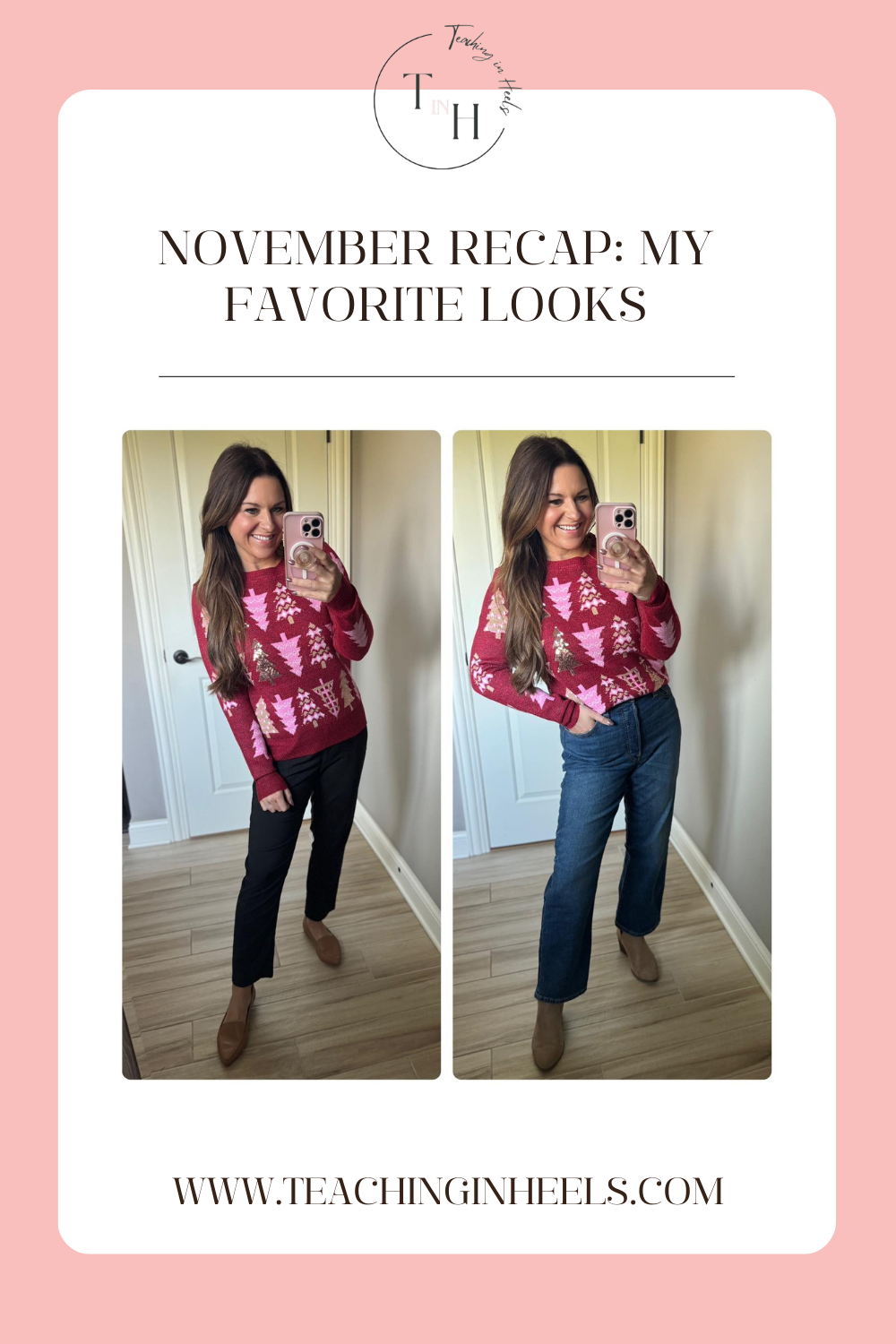 Favorite Looks: November favorite looks, fashion, November fashion, winter fashion, women's fashion, women's ootd, women's casual outfit, women's elevated outfit, teacher outfit